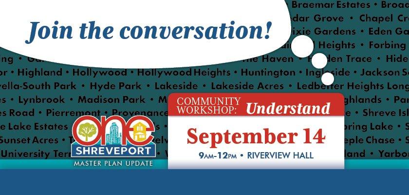 One Shreveport - Workshop 1 Reminder!